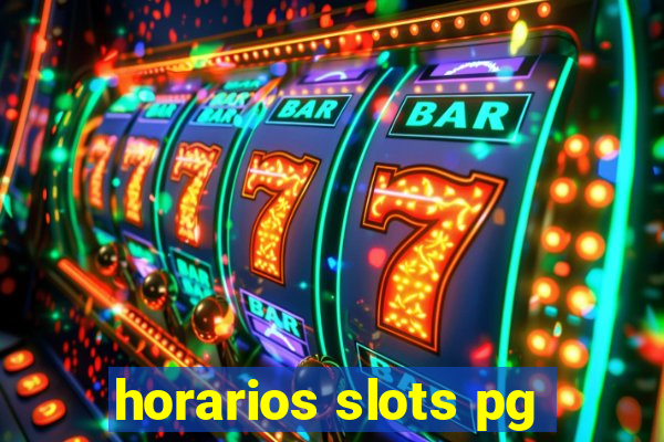 horarios slots pg